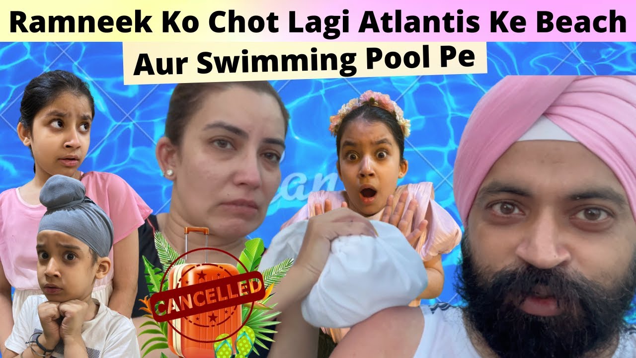 Ramneek Ko Chot Lagi Atlantis Ke Beach Aur Swimming Pool Pe | RS 1313 VLOGS | Ramneek Singh 1313