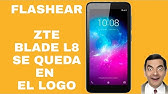 Revive/Repara Flashea *ZTE Blade L8* Se queda en el logo - YouTube