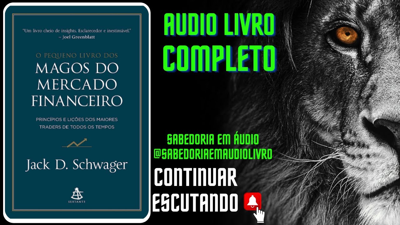 🎧 Audiobook Completo: O Pequeno Livro dos Magos do Mercado Financeiro