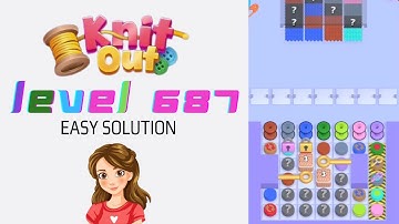 Knit Out Level 687 Easy Game Solution Walkthrough