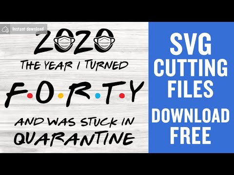 40Th Birthday Svg Free Cut Files for Scan n Cut Free Download