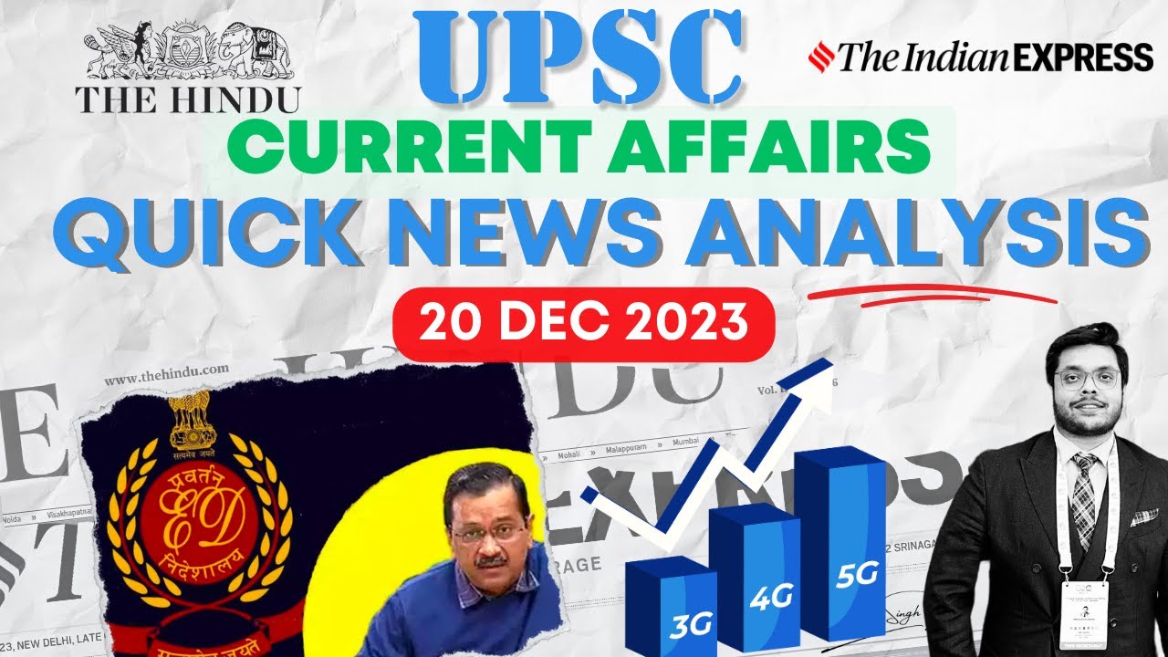 Quick News analysis of the Hindu & Indian Express 20 Dec 2023 ...