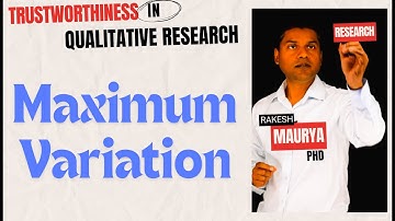 Enhancing Trustworthiness in Qualitative Research: Maximum Variation