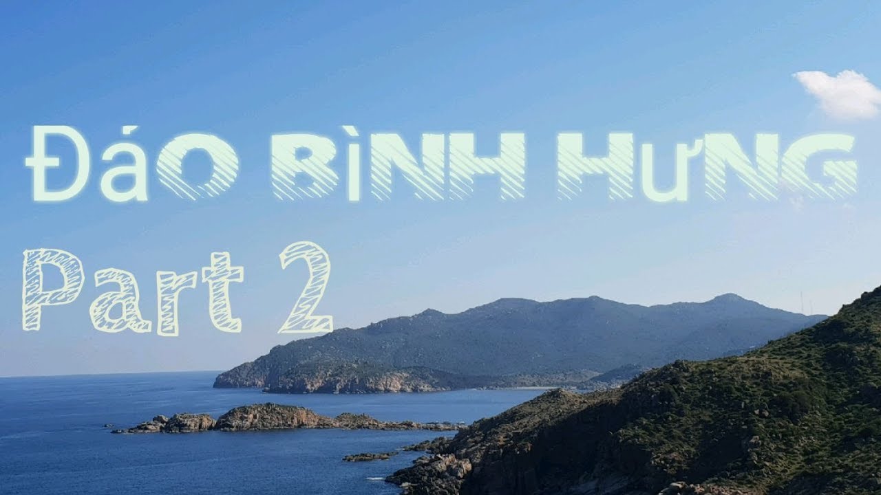 tour dao binh hung  2022 Update  TOUR ĐẢO BÌNH HƯNG | CAM RANH| PART 2| BÃI KINH, BÌNH HƯNG|