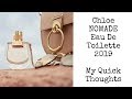 Chloe Nomade EDT Eau De Toilette (2019) | My Quick Thoughts...