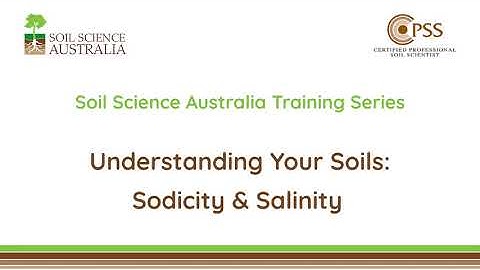 Understanding Your Soils: Sodicity and Salinity