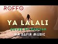ROFFO - Ya Lalali | Mr Safir Remix | Cover by Kawtar |