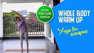 16 Min Whole Body Warm Up | Yoga For Cure |