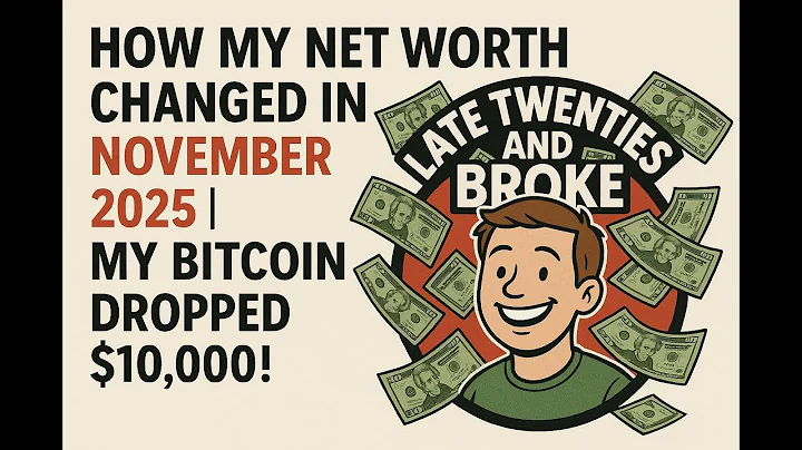 How My Net Worth Changed in November 2025 | My Bitcoin Dropped $10,000!