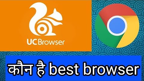 So sánh uc browser và google chrome năm 2024