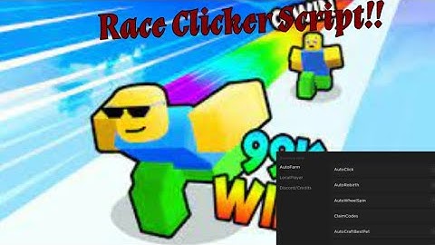 [NEW], RACE CLICKER SCRIPT ROBLOX, AUTOCLICKTAB, AUTOSPINWHEEL, AUTOREBIRTH, AND ALOT MORE!