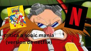 Critica A Sonic Mania Version De Netflix Una Verdaera Estafa