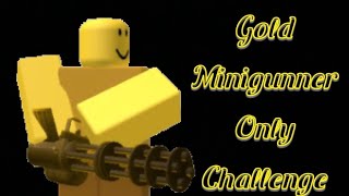 Gold Minigunner Only - Tower Defence Simulator ROBLOX