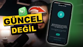 Whatsapp Güncel Değil Sorunu ✅ Whatsapp Nasıl Güncellenir (27 Mart Güncelliğini Yitirdi)