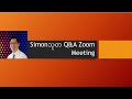 SimonThuta Q&A Zoom Meeting - 1 in Burmese