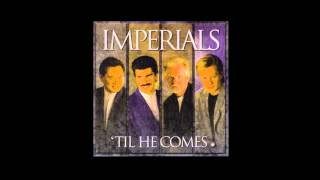 Video thumbnail of "Standing In the Presence of the King - The Imperials (Til He Comes)"