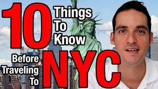 10 Things To Know Before Traveling To New York City - NYC Travel Tips