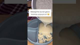 Bebeğime Ayvalı Gece Maması Yapıyorum 😋