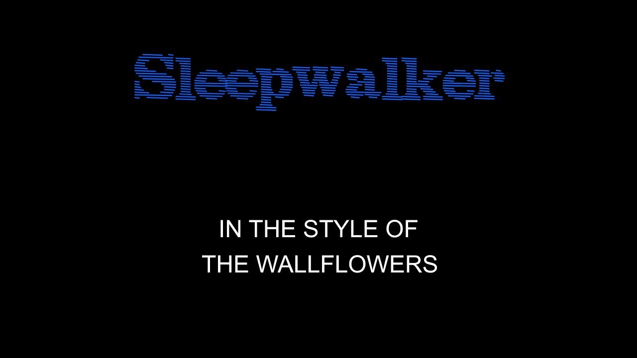 The Wallflowers Sleepwalker Karaoke With Backing Vocals YouTube
