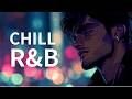 Relaxing R&amp;B Lofi Playlist | Chill Music for Work &amp; Study #9