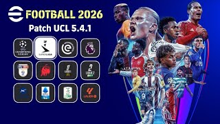 eFOOTBALL 2026 Mobile Android PATCH UCL 5.4.1 Best Graphics Full Licenses Kits 25/2026