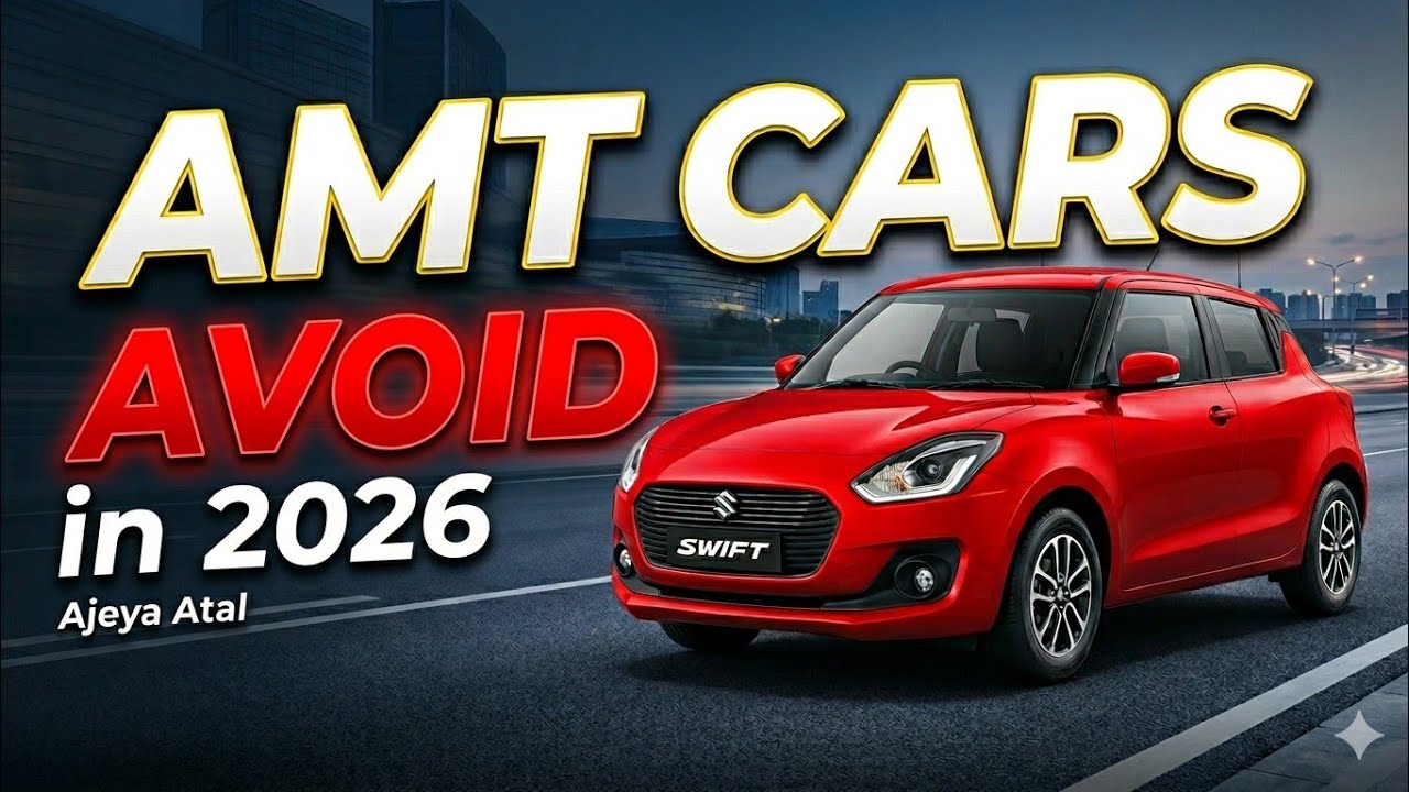 🔥 Don't Miss 🔥 Why Should You AVOID AMT Cars in 2026 🔥🔥 Ajeya Atal ...