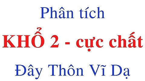 Phân tích 2 khổ đầu đay thôn vĩ dạ