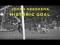 Johan neeskens historic goal