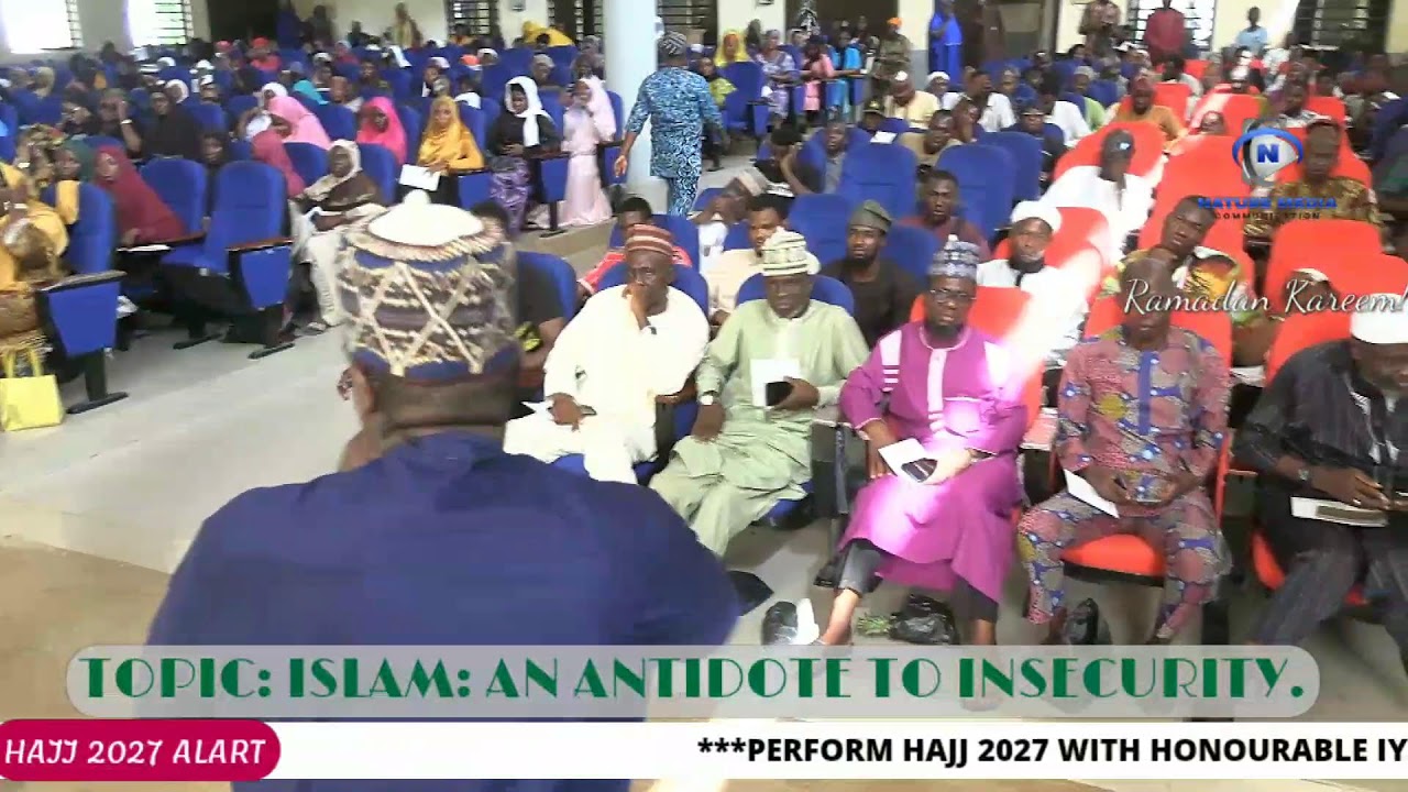 TOPIC: ISLAM AN ANTIDOTE TO INSECURITY. Ramadan Kareem!