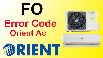 Orient Dc Inverter air Conditioner FO  Error Code Fault And Solution