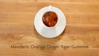 Mandarin Orange Ginger Agar Gummies