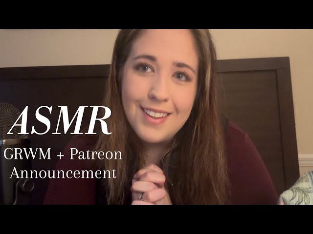 ASMR Get Ready With Me | Patreon Announcement (Whisper)