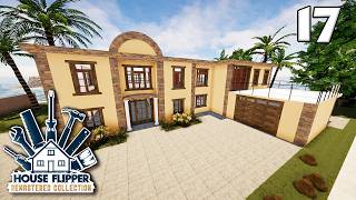 House Flipper Remastered - Ep. 17 - Hacienda De Toogii (Part 1)