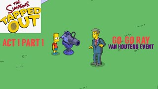 The Simpsons Tapped Out: Van Houtens Event Act 1 Part 1 / Go-Go Ray (Insane Animation!)