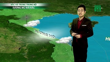 Thời tiết 6h 12/02/2020: Sương mù dày đặc tại miền Bắc, gây khó khăn khi tham gia giao thông | VTC14