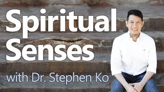 Spiritual Senses - Stephen Ko on LIFE Today Live