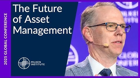The Future of Asset Management | Global Conference