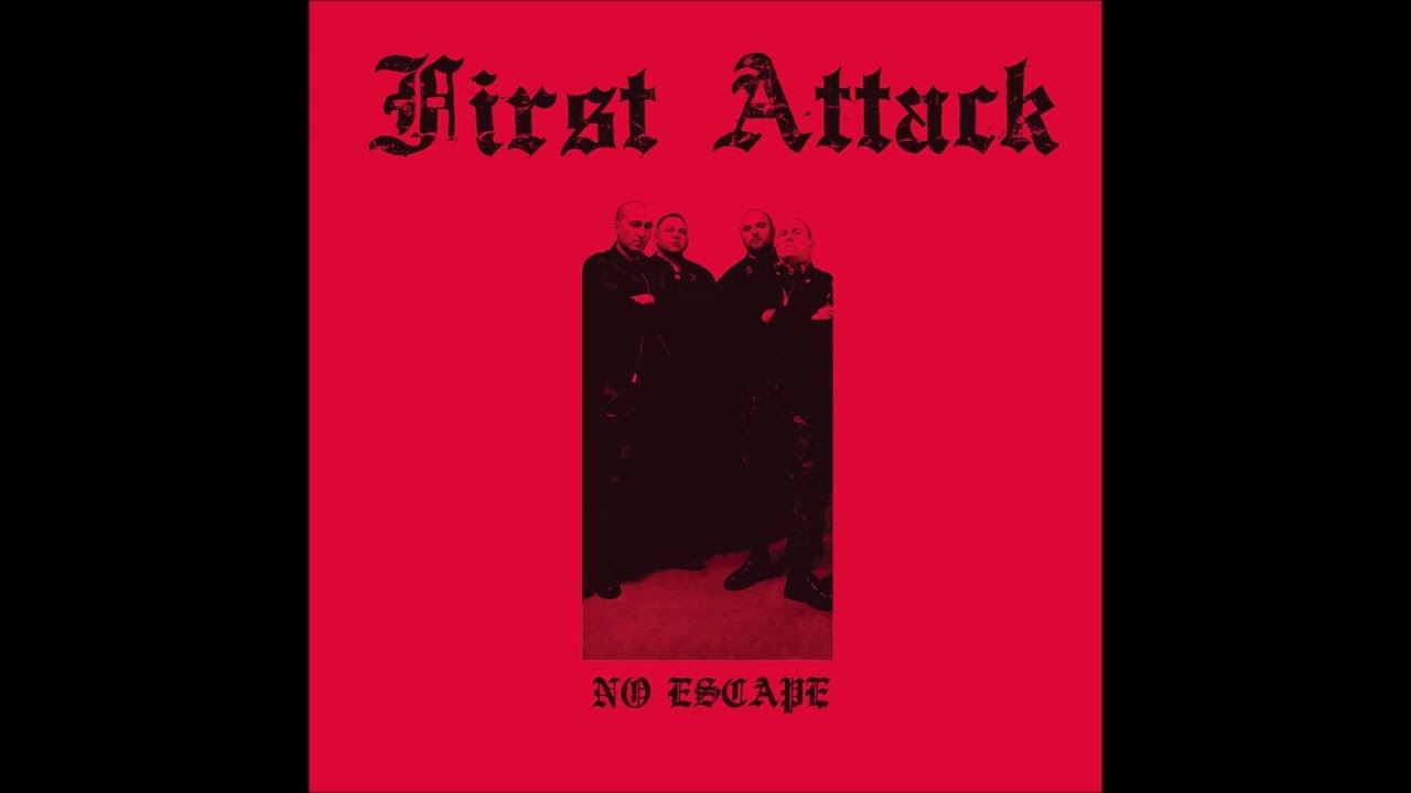FIRST ATTACK - No Escape [CANADA - 2025]