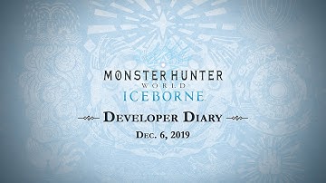 Monster Hunter World: Iceborne - Developer Diary 4.5