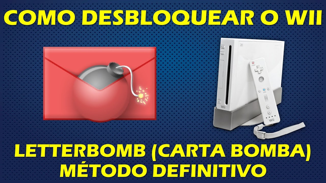 COMO DESBLOQUEAR O NINTENDO WII COM A LETTERBOMB (CARTA BOMBA
