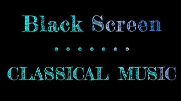 10 Hours Classical Music Black Screen | Sleep Music, Relaxing Music, Piano Music