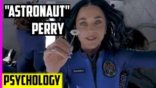 Katy Perry actually believes she's an astronaut taking a Blue Origin joy ride – Celebrity Psychology