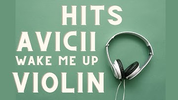 Wake Me Up by Avicii - a violin lesson on how to play this song on your violin.