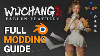 How to Mod Unreal Engine Games | Wuchang Fallen Feathers Full MODDING Guide (2025)