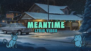 MyKey - Meantime (Official Lyric Video)