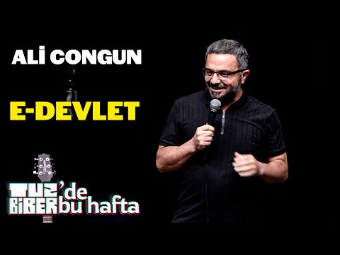 E-Devlet - Ali Congun | TuzBiber’de Bu Hafta