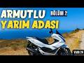 HONDA PCX İLE ARMUTLU’DAN ÇINARCIK’A! | 2. BÖLÜM | SAHİL YOLU KEYFİ 🛵🌊 #pcx125 #motovlog