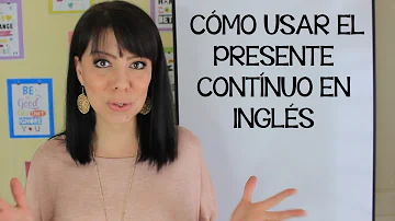 ¿Cuándo se puede utilizar el presente continuo en el idioma inglés?