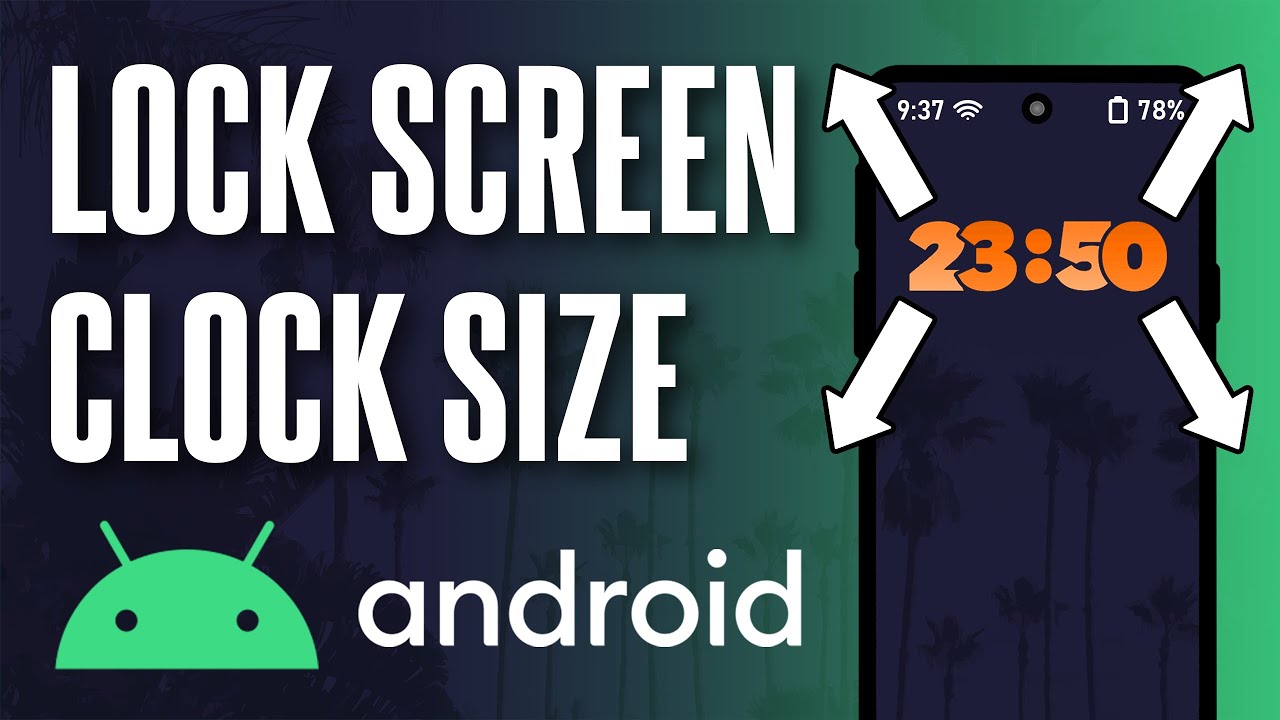 How to Change Lock Screen Clock Size on Android Phone (Updated) - YouTube