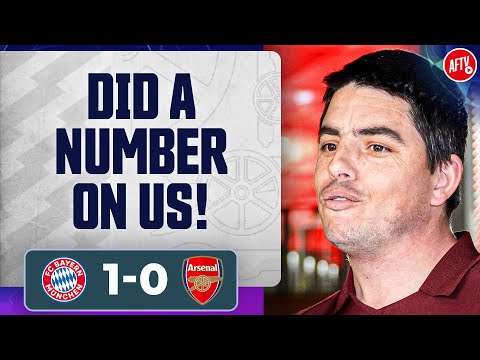 Bayern Did A Number On Us! | Bayern Munich 1-0 Arsenal